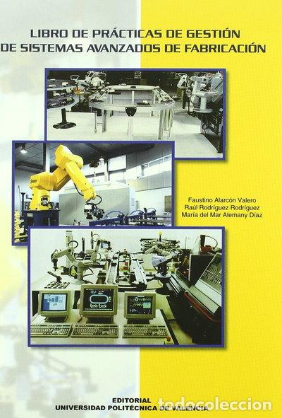 Libros: Libro de pr&aacute;cticas de gesti&oacute;n de sistemas avanzados de fabricaci&oacute;n- 9788483630761