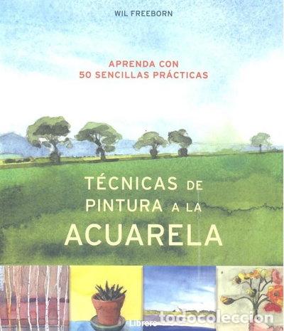 Libros: T&eacute;cnicas de pintura a la acuarela- 9789463591966