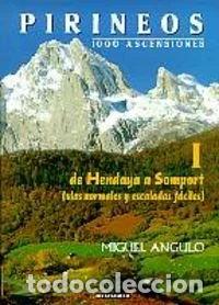 Libros: Pirineos I - 1000 ascensiones. De Hendaya a Somport- 9788483310977