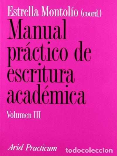 Livres: Manual pr&aacute;ctico de escritura acad&eacute;mica, III- 9788434428690