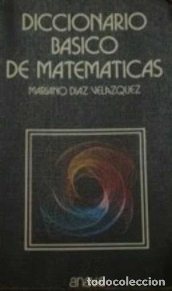 Livres: Diccionario b&aacute;sico de matem&aacute;ticas- 9788420714349
