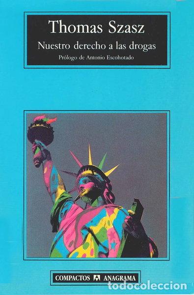 Libros: Nuestro derecho a las drogas- 9788433966964