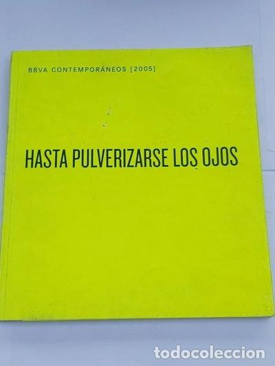 Libros: Hasta pulverizarse los ojos- 9788493314156