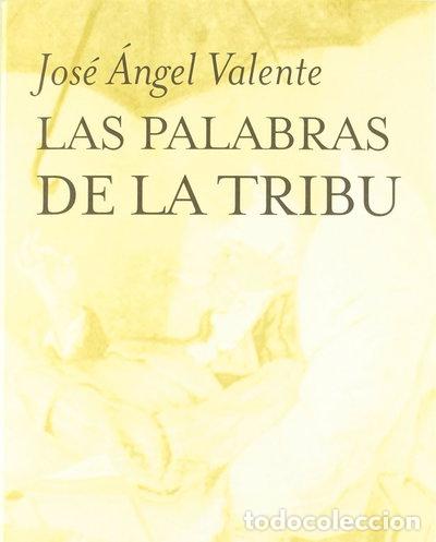 Livres: Las palabras de la tribu- 9788472234307