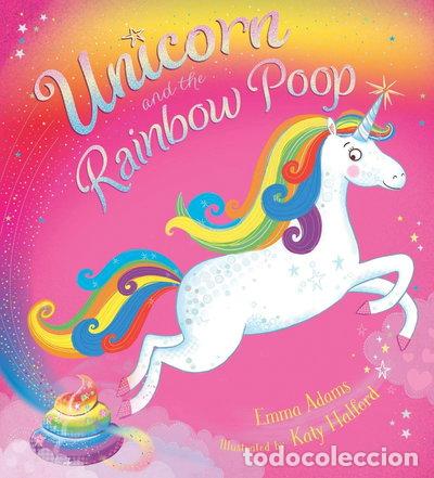Livres: Unicorn and the Rainbow Poop- 9781407191348