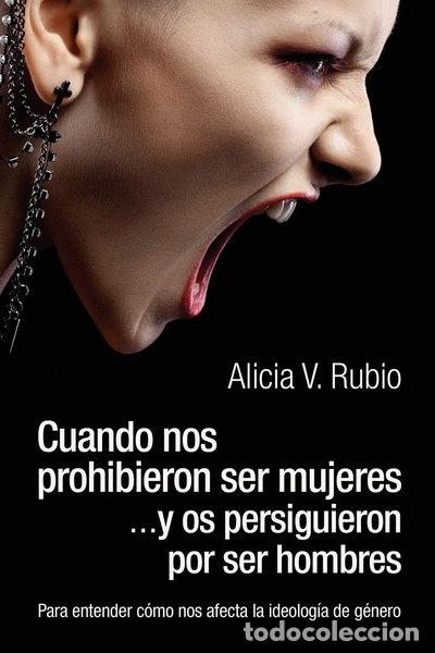 books: Cuando nos prohibieron ser mujeres ...y os persiguieron por ser hombres- 9788460896012