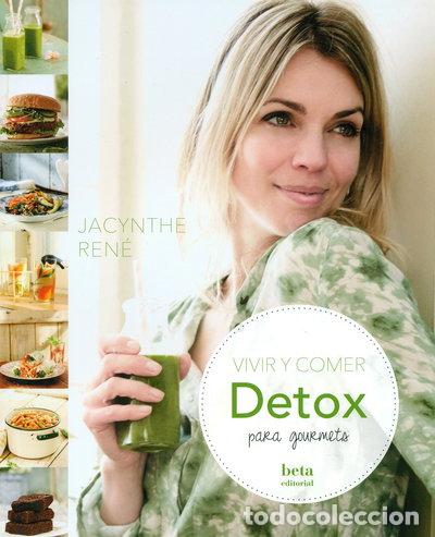 Libros: Vivir y comer detox para gourmets- 9788470914324