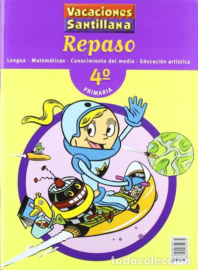 Libros: Vacaciones Santillana 4 Primaria Repaso- 9788429482072