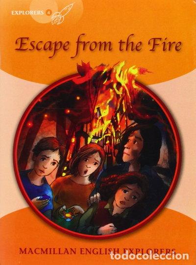 Libros: Explorers 4 Escape from the Fire- 9781405060189