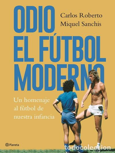 Libri di seconda mano: Odio el f&uacute;tbol moderno- 9788408176879