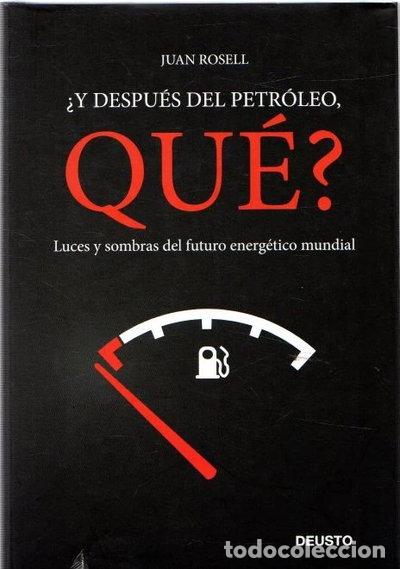 Libri di seconda mano: &iquest;Y despu&eacute;s del petr&oacute;leo, qu&eacute;?- 9788423425884
