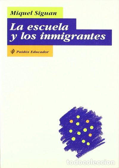 Libri di seconda mano: La escuela y los inmigrantes- 9788449306037