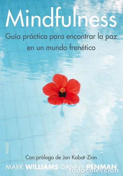 Livres: Mindfulness: Gu&iacute;a pr&aacute;ctica para encontrar la paz en un mundo fren&eacute;tico- 9788449328688
