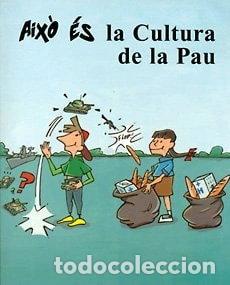 Livres: Aix&ograve; &eacute;s la Cultura de la Pau- 9788483344651