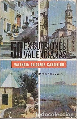 Libri di seconda mano: 50 Excursiones Valencianas- 9788430020355