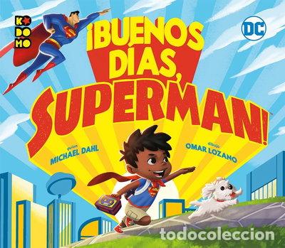 B&uuml;cher: &iexcl;Buenos d&iacute;as, Superman!- 9788417480455