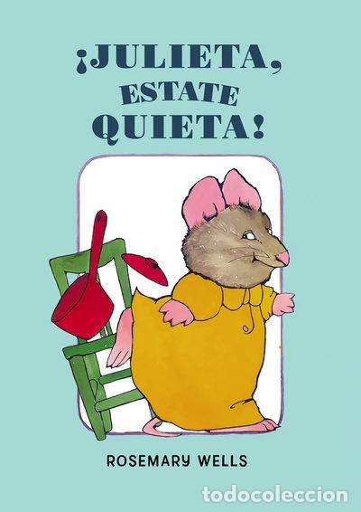 Libros: &iexcl;Julieta, estate quieta!- 9788420419329