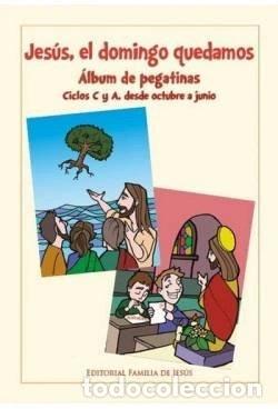 Livres: Jes&uacute;s, el domingo quedamos. Ciclos C y A- 9788494566721