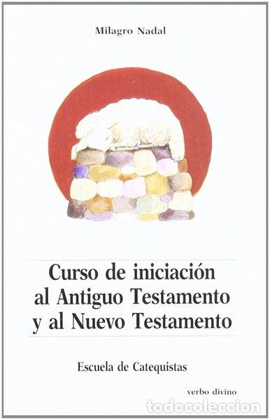 books: Curso de iniciaci&oacute;n al Antiguo y al Nuevo Testamento- 9788471519122