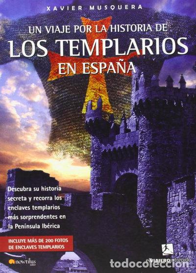 Libros: Un viaje por la historia de los templarios en Espa&ntilde;a- 9788497634076