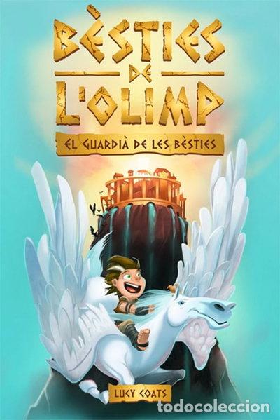 Libros: B&egrave;sties de l'Olimp 1. El guardi&agrave; de les b&egrave;sties- 9788424664794