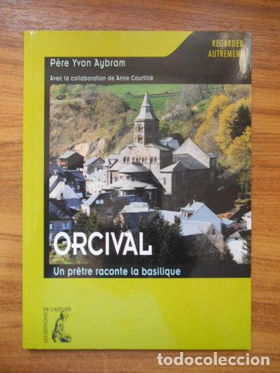 B&uuml;cher: Orcival: Un pr&ecirc;tre raconte la basilique- 9782708234949