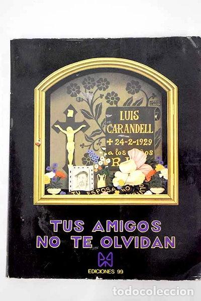 B&uuml;cher: Tus amigos no te olvidan- 9788425101755