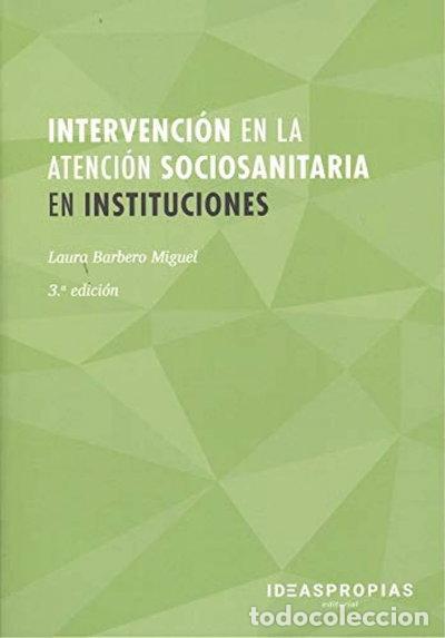 B&uuml;cher: Intervenci&oacute;n en la atenci&oacute;n sociosanitaria en instituciones- 9788498396164