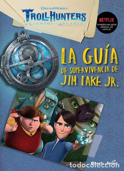Libros: Trollhunters. Cuentos de Arcadia. La gu&iacute;a de supervivencia de Jim Lake Jr.- 9788408202530