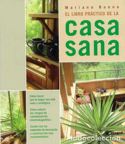 Libros: El libro pr&aacute;ctico de la casa sana- 9788479016555