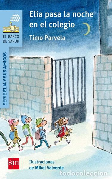 Libros: Elia pasa la noche en el colegio- 9788467592030