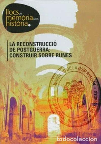 Libros: La reconstrucci&oacute; de postguerra: Construir sobre runes- 9788484092032