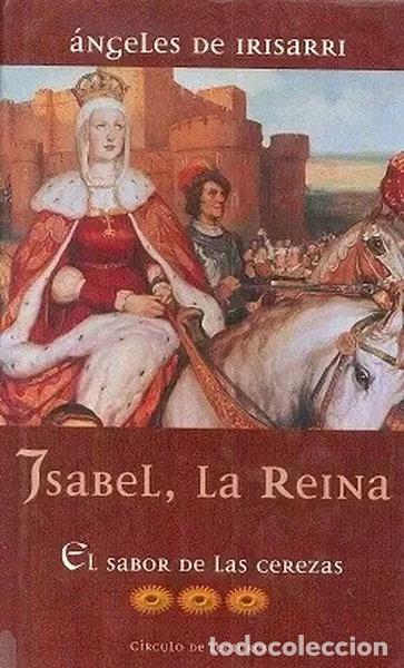 Libros: Isabel, la Reina 3 - El sabor de las cerezas- 9788422690801