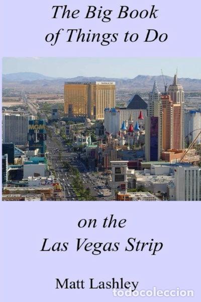 Libros: The Big Book of Things to Do on the Las Vegas Strip- 9798420571712