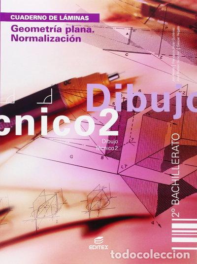 Libros: Cuaderno. Geometr&iacute;a plana. Normalizaci&oacute;n. Dibujo T&eacute;cnico 2&ordm; BCH- 9788497712491
