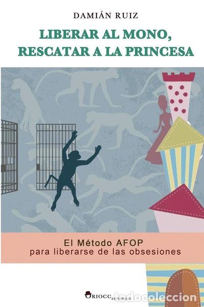 books: Liberar al mono, rescatar a la princesa- 9781502564689