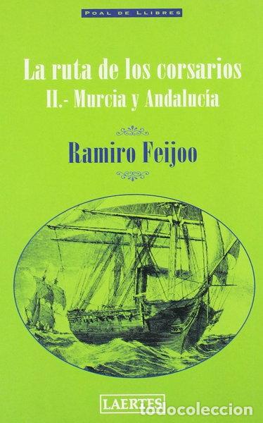 books: La ruta de los corsarios II: Murcia y Andaluc&iacute;a- 9788475844312
