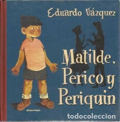B&uuml;cher: Matilde, Perico y Periqu&iacute;n- 9788403094659