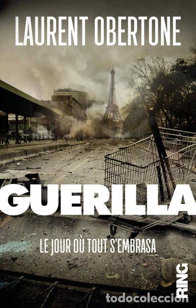 Libros: Gu&eacute;rilla, tome 1: Le jour o&ugrave; tout s'embrasa- 9791091447492