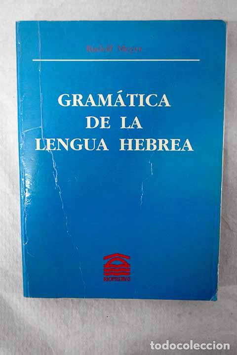 Libros: Gram&aacute;tica de la lengua hebrea.- Meyer, Rudolf W.