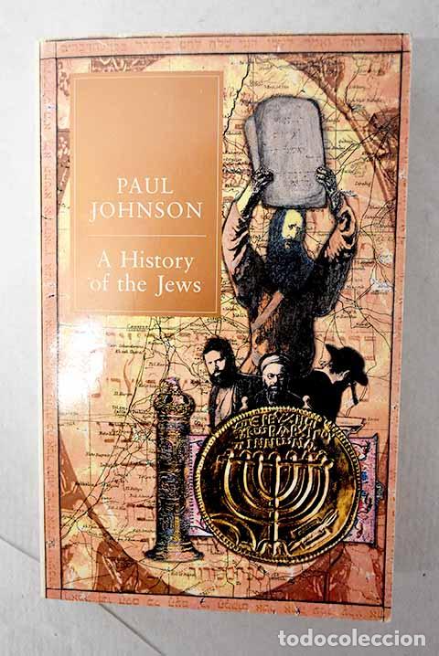 Libros: A history of the jews.- Johnson, Paul