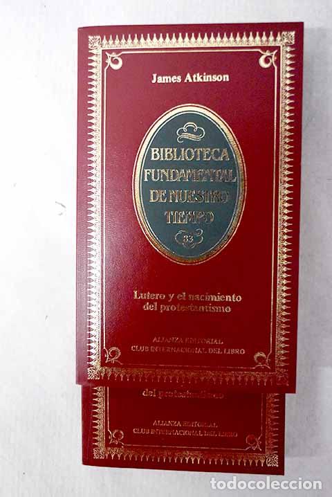 Libros: Lutero y el nacimiento del protestantismo.- Atkinson, James