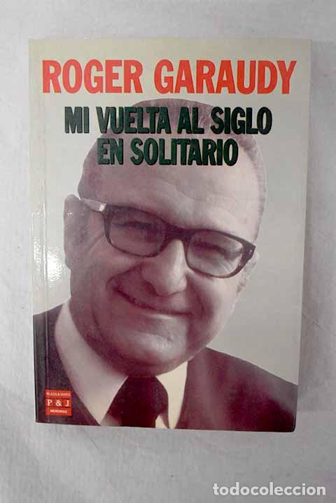 books: Mi vuelta al siglo en solitario.- Garaudy, Roger
