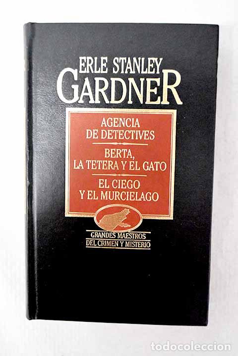 books: Agencia de detectives ; Berta, la tetera y el gato ; El ciego y el murci&eacute;lago