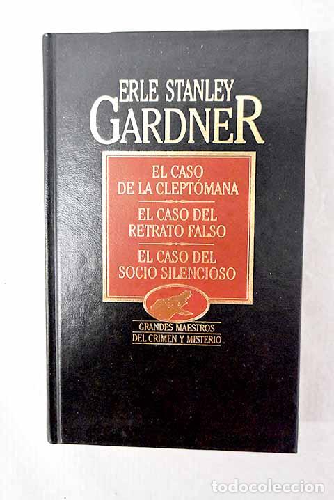 books: El caso de la cleptomana; El caso del retrato falso ; El caso del socio silencioso