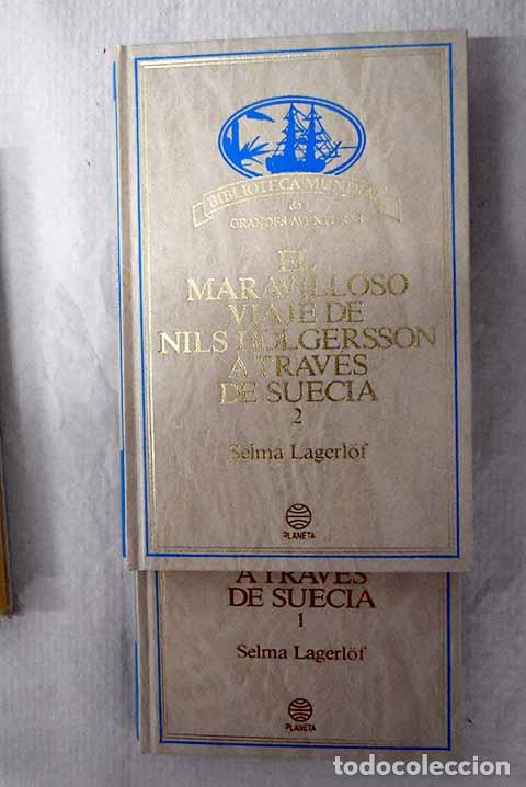 Libros: El maravilloso viaje de Nils Holgersson a trav&eacute;s de Suecia.- Lagerlof, Selma