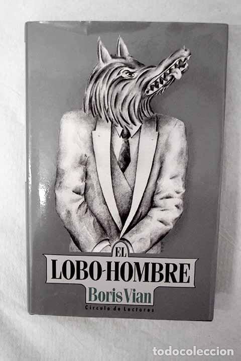 Libros: El lobo-hombre: Vian, Boris.- Vian, Boris