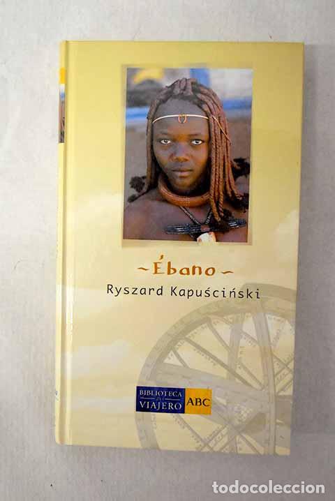 Libros: &Eacute;bano: Kapuscinski, Ryszard.- Kapuscinski, Ryszard