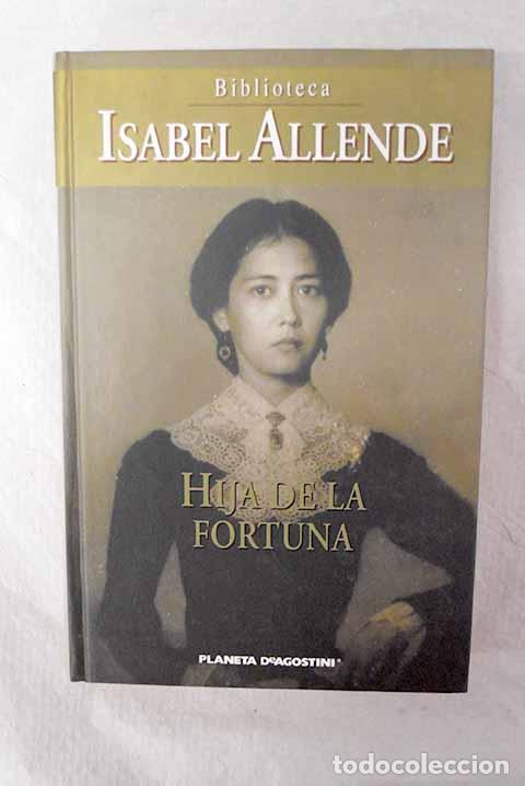 Livres: Hija de la fortuna: Allende, Isabel.- Allende, Isabel
