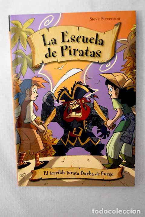 Livres: El terrible pirata Barba de Fuego.- Stevenson, Steve
